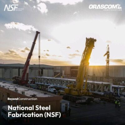 شركة NSF التابعة لـ اوراسكوم للانشاءات .. الشركة الرائدة في تصنيع وتركيب الصلب في الشرق الأوسط