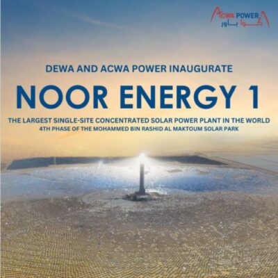 حاكم دبى يدشن أكبر مشروع للطاقة الشمسية المركزة بقدرة 950 ميجا وات تنفيذ اكوا باور