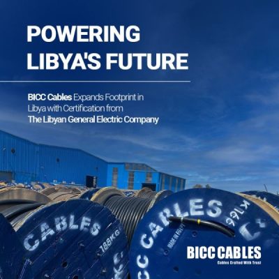شركة BICC للكابلات تحصل على الاعتماد الرسمى من الشركة العامة للكهرباء الليبية