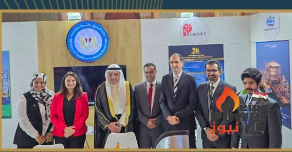 وزارة البترول والثروة المعدنية تُشارك في أسبوع الكويت السادس عشر بالقاهرة
